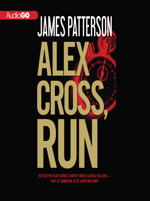 Title details for Alex Cross, Run by James Patterson - Wait list